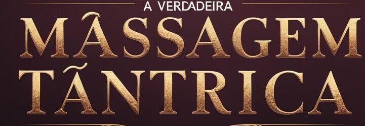 A Verdadeira Massagem Tântrica